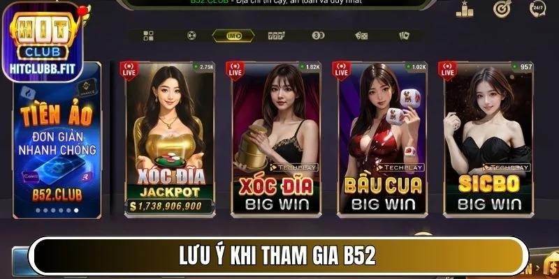 Lưu ý khi tham gia B52