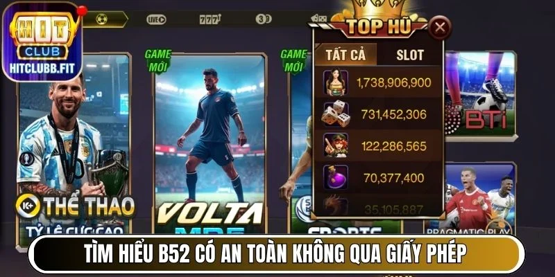 Tìm hiểu B52 có an toàn không qua giấy phép hoạt động