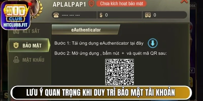 Bảo Mật Tài Khoản B52 Hiệu Quả - Hướng Dẫn Chi Tiết Từng Bước 7 Lưu ý quan trọng khi duy trì bảo mật tài khoản