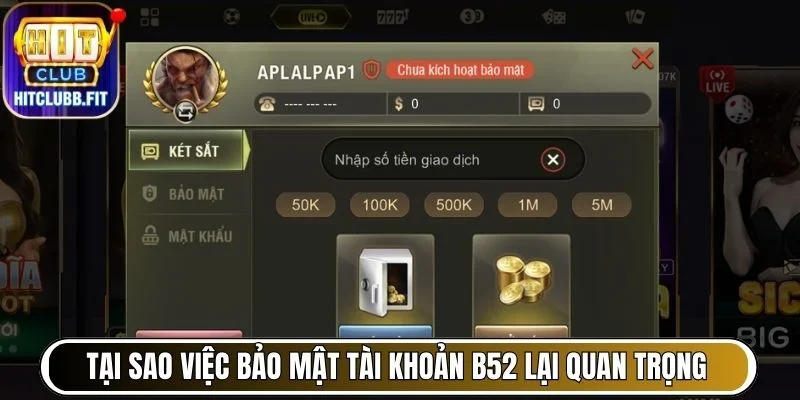 Bảo Mật Tài Khoản B52 Hiệu Quả - Hướng Dẫn Chi Tiết Từng Bước 5 Tại sao việc bảo mật tài khoản B52 lại quan trọng