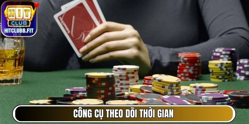 Cam Kết Chơi Có Trách Nhiệm Từ Nền Tảng Hitclub Mới Nhất 6 Công cụ theo dõi thời gian