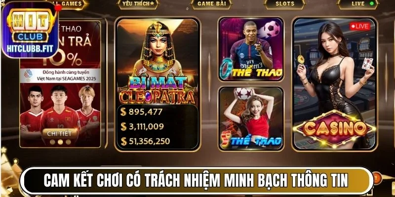 Cam Kết Chơi Có Trách Nhiệm Từ Nền Tảng Hitclub Mới Nhất 5 Cam kết chơi có trách nhiệm từ nền tảng Hitclub minh bạch thông tin từ đầu