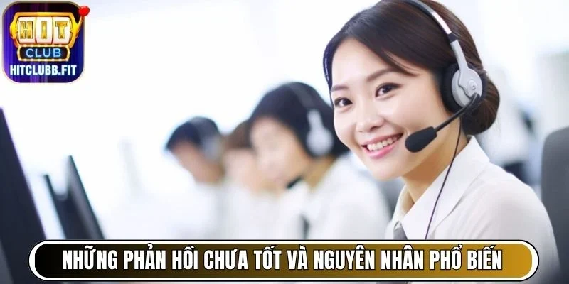 Những phản hồi chưa tốt và nguyên nhân phổ biến
