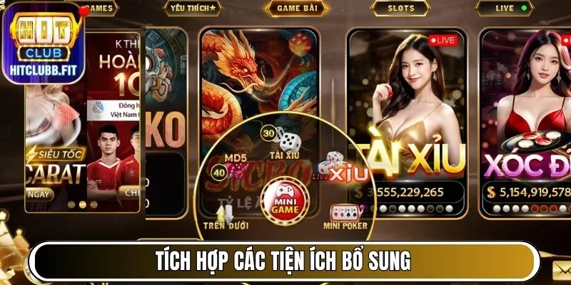 Tích hợp các tiện ích bổ sung