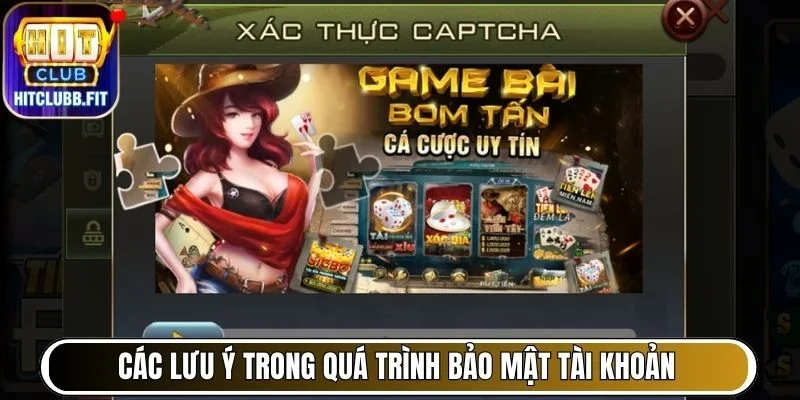 Các lưu ý trong quá trình bảo mật tài khoản