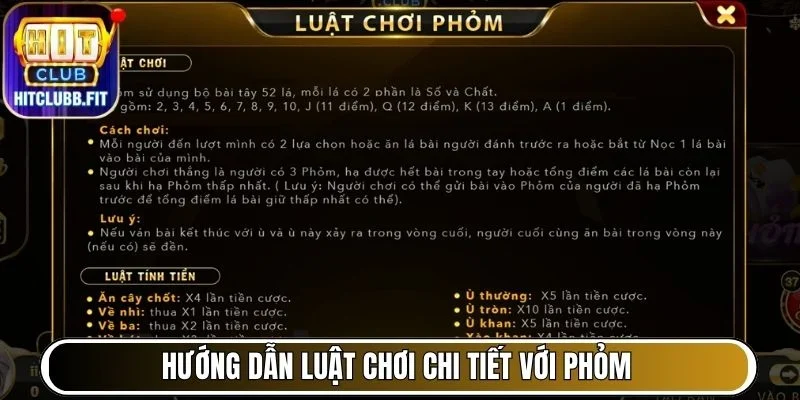 Hướng dẫn luật chơi chi tiết các game phổ biến tại Hitclub với Phỏm (Tá Lả)