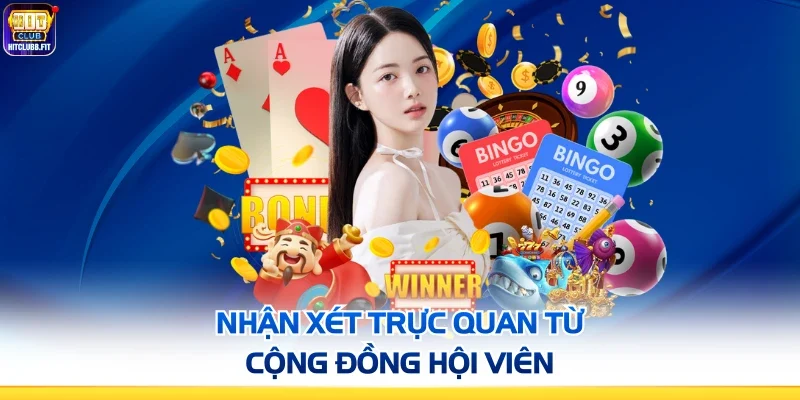 Nhận xét trực quan từ cộng đồng hội viên