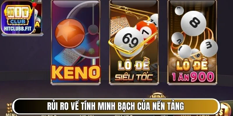 Rủi ro về tính minh bạch của nền tảng