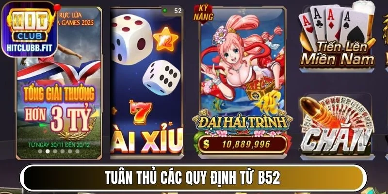 Tránh Tài Khoản B52 Bị Khóa – Nguyên Nhân & Cách Khắc Phục 7 Tuân thủ các quy định từ B52