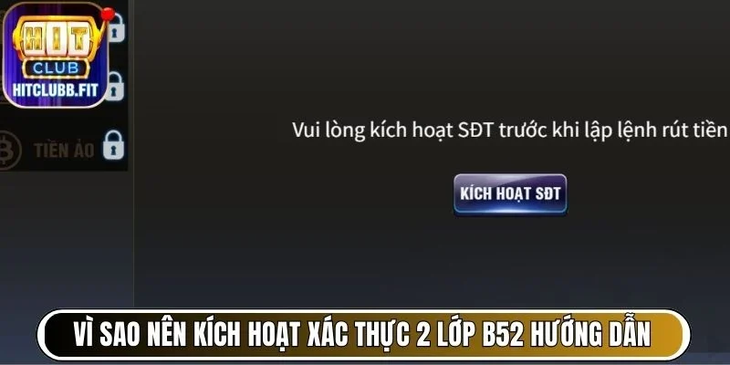 Vì sao nên kích hoạt xác thực 2 lớp B52 hướng dẫn